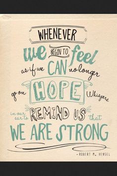 a handwritten quote with the words, we are strong and well written on it