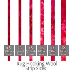 the measurements for rug hooking wool strips are shown in red and white stripes with numbers on them