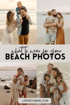 the words what to wear for your beach photos are overlaid with images of people on the beach