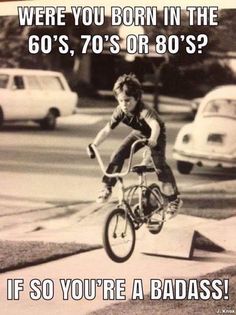 70s Quotes, Badass Quotes, Twisted Humor, Extreme Sports, The Good Old Days, Funny Signs, The 80s