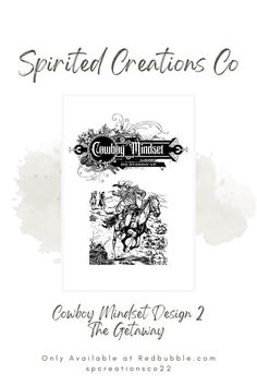 Cowboy mindset, Cowboy art , Cowboy art western,  Western art,  Western Gunslinger art,  Western art drawings, Vintage western art, Western artwork,  Cowboy character design, Wild West cowboy, Cowboy clothing, Cowboy outfit, Wild West clothing,  Western wear, Cowboy fashion, spcreationsco22, Redbubble, spirited_creationsco, cowboy poster, western poster