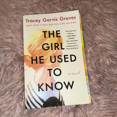 the girl he used to know by tracy gavris graves book review