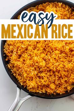 mexican rice in a skillet with the words easy mexican rice on top and bottom