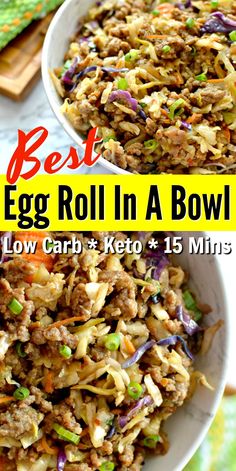 the best egg roll in a bowl recipe with low carb keto and 15 mins