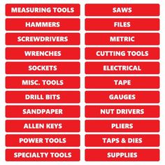 red and white labels with words that read, measuring tools, hammers, screwdrivers, wrenches, etc