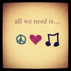 an all we need is peace, love and musical notes with a red heart in the middle