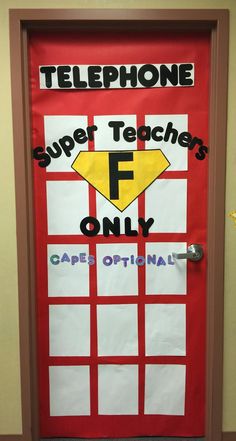 a door decorated with the words telephone, super teachers only and an arrow on it