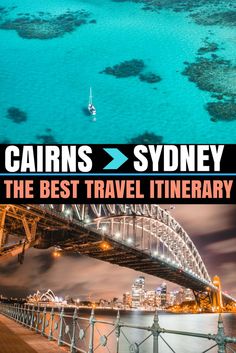 the best travel itinerary in australia and new zealand, with an image of sydney bridge