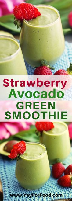 strawberry avocado green smoothie in glasses with strawberries on the side and text overlay