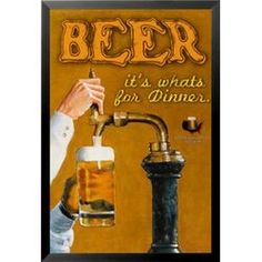 a man is pouring beer from a faucet into a glass with the words beer it's whats for dinner