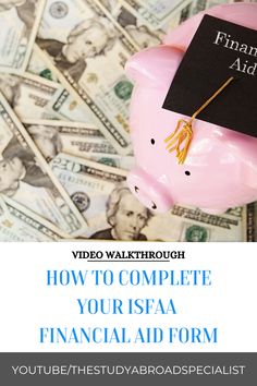 a piggy bank with the words how to complete your ispa financial aid form