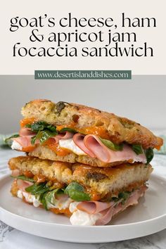 two sandwiches stacked on top of each other with the words goat's cheese, ham and apricot jam focaccia sandwich