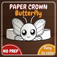 a paper crown with a cartoon butterfly on it's head and the words paper crown butterfly