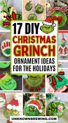 the grinch christmas ornament ideas for the holidays are easy and fun to make