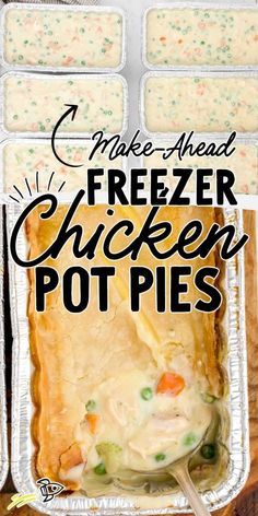 a casserole dish with chicken pot pies in it and the title overlay reads make ahead freezer chicken pots