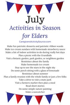 an advertisement for the july activities in season for elders, with red, white and blue bunting