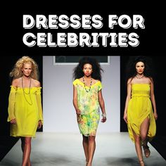 dresses for celebrities on the runway