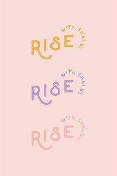 the words rise and rise on a pink background