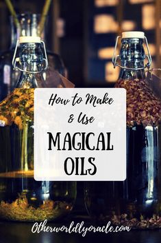 how to make and use magic oils