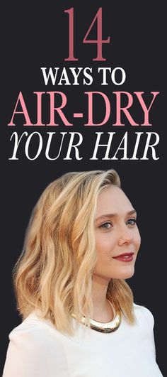 14 Ways to Air-Dry Your Hair (No Matter Your Hair Type): Here, the best techniques and tips for air-drying your hair into beachy waves, polished bends, and pretty spirals. Each and every one has been vetted and perfected—by celebrities (like Elizabeth Olsen, pictured above), their hairstylists, and the Allure editors who'd rather be on the beach than holed up in a bathroom blow-drying their hair. | allure.com Scrub Corpo, Air Dry Hair, Round Brush, Beachy Waves, Penelope Cruz, Strawberry Blonde, Hair Envy, Elizabeth Olsen, Hair Care Tips