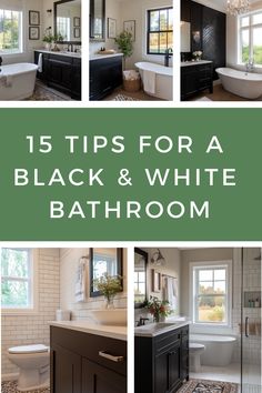 black and white bathroom with text overlay that reads 15 tips for a black and white bathroom