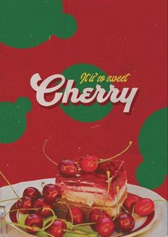 there is a piece of cake with cherries on it and the words cherry written in green