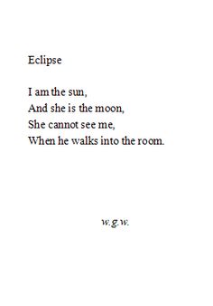 an image of a poem written in black and white with the words eclipse, i am the sun, and she is the moon