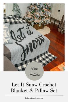 a crocheted blanket that says let it snow crochet blanket and pillow set