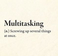 the words multitasking are written in black and white on a piece of paper