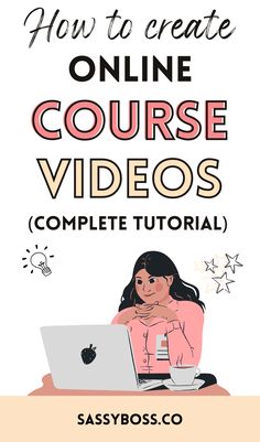 a woman sitting in front of a laptop with the text how to create online course videos complete