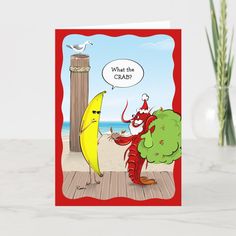 a greeting card with an image of a lobster and banana on the beach, which says what do crabs?