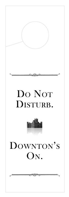 a book cover with the words do not disturb downton's on in black and white