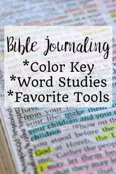 a bible with the words bible journaling color key word studies favorite tools on it