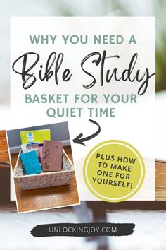 an open book with the title why you need a bible study basket for your quiet time