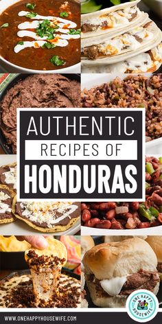 many different types of food with the words authentic recipes of honduras above them