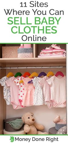 baby clothes on shelves with the title 11 sites where you can sell baby clothes online