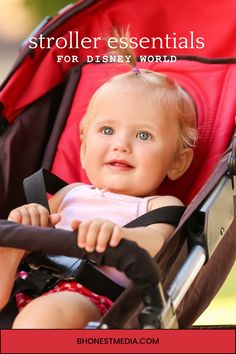 a baby in a stroller with the words stroller essentials for disney world