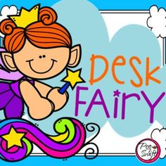 Desk Fairy by Peg Swift | Teachers Pay Teachers