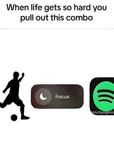 a man kicking a soccer ball next to an app icon with the text, when life gets so hard you pull out this combo