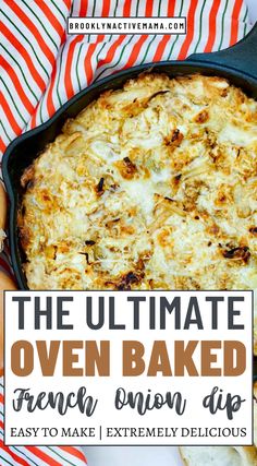 the ultimate oven baked french onion dip in a cast iron skillet with text overlay