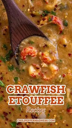 a close up of a bowl of food with a wooden spoon in it and the words crawfish eloquiffe