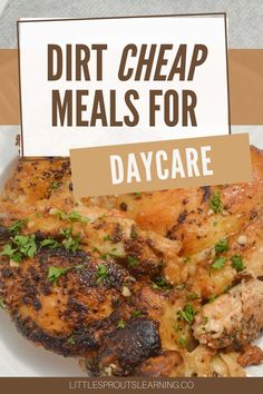 a white plate topped with meat covered in sauce and garnished with parsley next to a sign that says dirt cheap meals for daycare