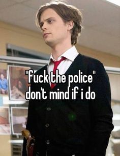 a man wearing a suit and tie with the words f k the police don't mind if i do