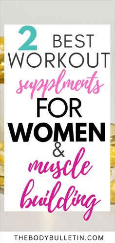 A variety of workout supplements for women, highlighting options for muscle building, beginners, and essential fitness supplements to support workout goals and muscle growth. Supplements For Muscle Growth, Best Workout For Women