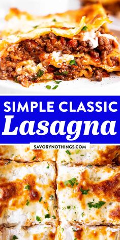 two different types of lasagna stacked on top of each other with the words simple classic lasagna