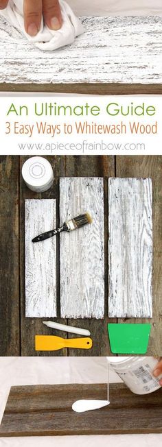 an ultimate guide to easy ways to whitewash wood