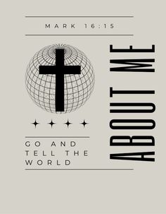 a poster with a cross and the words, go and tell the world