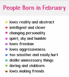 people born in february love is really and abstract, intelligent and cleverly changing personality