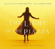 the light in the piazza original broadway cast recording