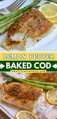 lemon pepper baked fish and asparagus on a white plate with the title above it